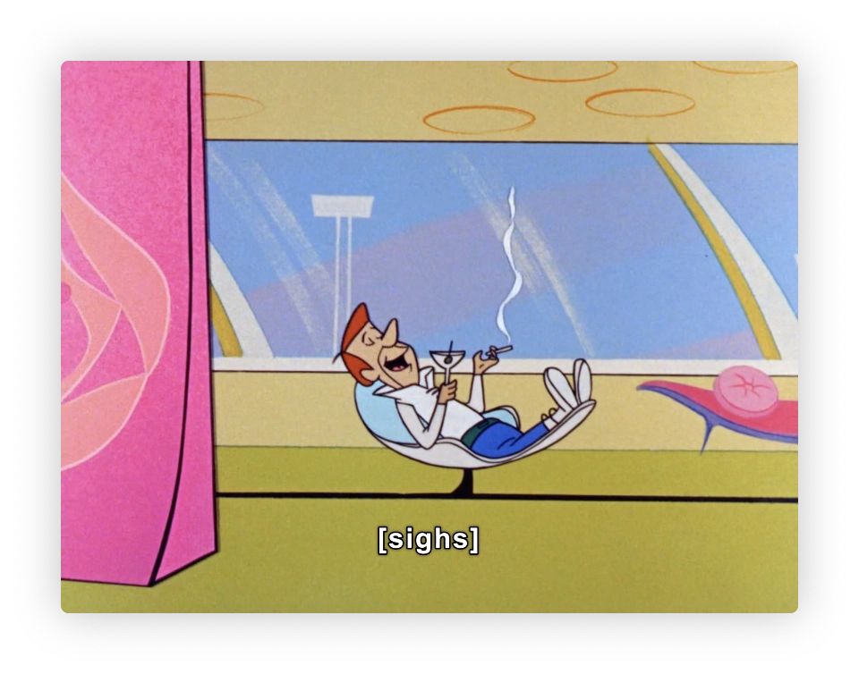 This image is a cartoon scene featuring a character lounging comfortably. He appears to be relaxed, reclining with his feet up on a table, holding a drink in one hand and a cigarette in the other, in a mid-century modern styled room. There's a caption that reads "[sighs]", indicating the character is sighing contentedly. The design and color scheme suggest a style from the mid-to-late 20th century, typical of animated sitcoms from that era.