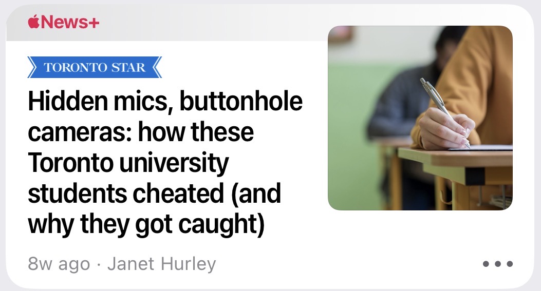 “ The creative ways students cheated at one Toronto university, from hidden mics to buttonhole cameras — and how they got caught”
